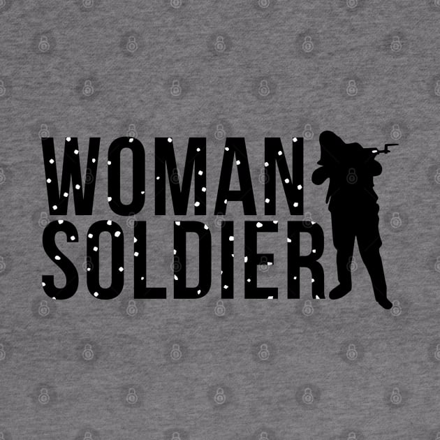 Woman Soldier by Magic Spread